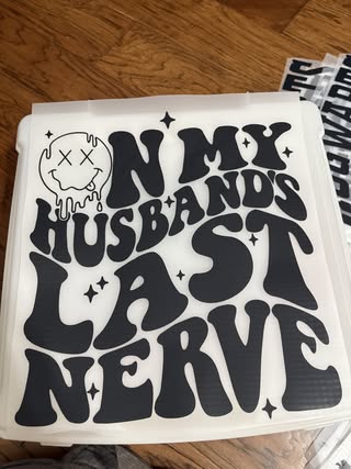 Husbands Last Nerve