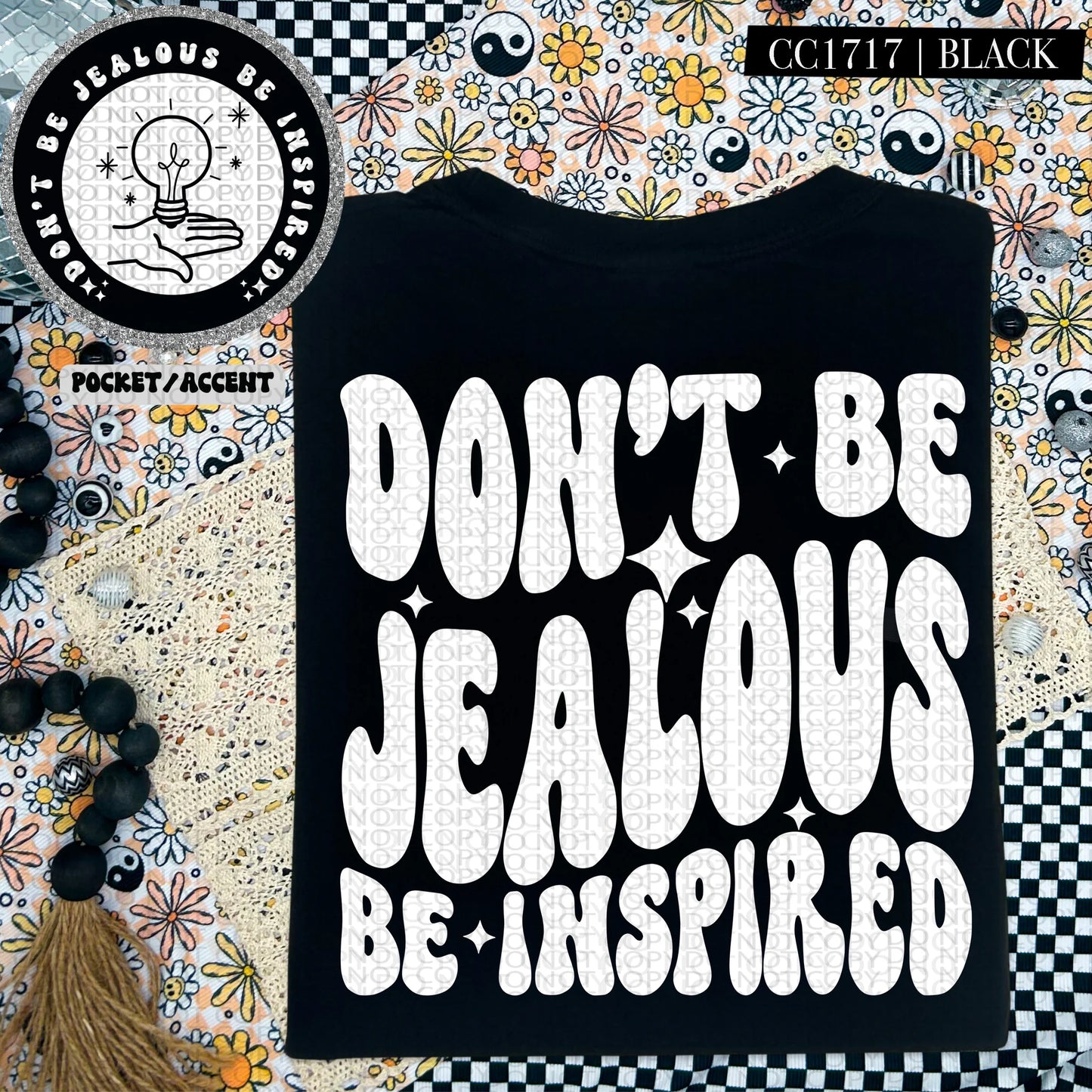 Don't Be Jealous Tee