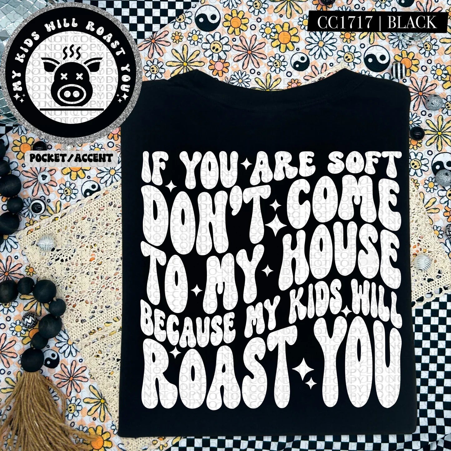 My Kids will Roast You Tee